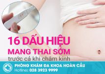 16 Dấu hiệu mang thai sớm nhất ở nữ giới