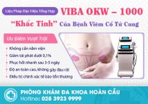 Chữa khỏi bệnh tử cung bằng liệu pháp đặc hiệu tổng hợp Viba OKW 1000