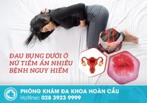 Cẩn thận khi đau bụng dưới ở nữ tiềm ẩn nhiều bệnh lạ