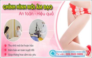 Chỉnh hình môi âm đạo hiện đại, an toàn, hiệu quả