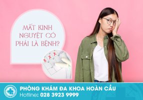 Mất kinh nguyệt có phải là bệnh?