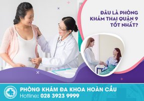 Mách mẹ bầu địa chỉ phòng khám thai quận 9 tốt nhất